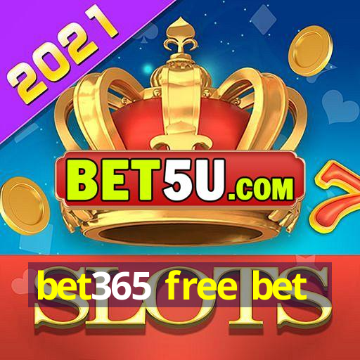 bet365 free bet